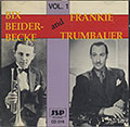 BIX & TRAM Volume One, Bix Beiderbecke , Frankie Trumbauer