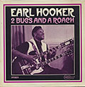 Two Bugs and A Roach, Earl Hooker
