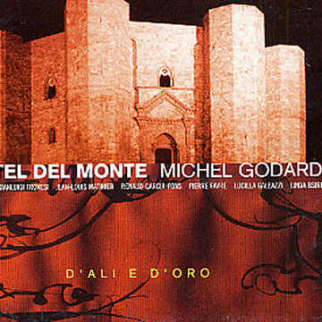 castel del monte,Michel Godard