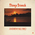 Strange Serenade, Andrew Hill