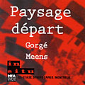 Paysage d�part, Francis Gorg�