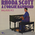 Ballades n�2, Rhoda Scott