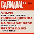 Carnaval 68, Roberto Audi , Joao Dias , Osvaldo Nunes , Elza Soares