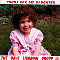 songs for my daughter, Dave Liebman