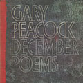 December poems, Gary Peacock