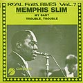 My baby, Memphis Slim