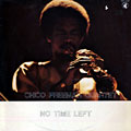 No Time Left, Chico Freeman