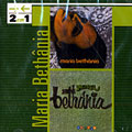  2 em 1, Maria Bethania