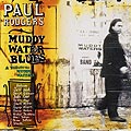 Muddy Water Blues, Paul Rodgers