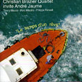 Le temps d'un r�ve, Andr� Jaume