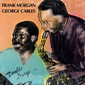 Double image, George Cables , Frank Morgan
