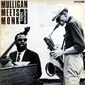 Mulligan meets Monk, Thelonious Monk , Gerry Mulligan