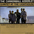 Quintet At The Lighthouse, Cannonball Adderley