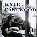 songs from the chateau, Kyle Eastwood