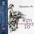 Embalo, Tenorio Jr