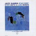 Jazz Samba encore!, Luiz Bonfa , Stan Getz