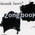 Zong Book, Daunick Lazro