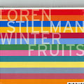 Winter fruits, Loren Stillman