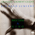 Rhythm a Ning, Laurent Cugny , Gil Evans