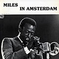 Miles in Amsterdam, Miles Davis
