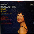 Lovin' is livin' and livin' is lovin', Marian Montgomery