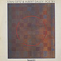 Poetry, Albert Dailey , Stan Getz