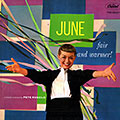 June-fair and warmer!, June Christy