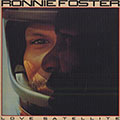 Love satellite, Ronnie Foster
