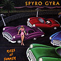 Rites of summer,  Spyro Gyra