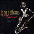 Live Trane: The European tours, John Coltrane