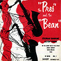 The pres and the bean vol.1, Coleman Hawkins , Lester Young