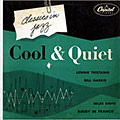 Cool & quiet, Miles Davis , Buddy De Franco , Bill Harris , Lennie Tristano
