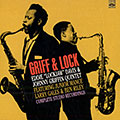 Griff & Lock Complete Studio Recordings 1960-1961, Eddie 'lockjaw' Davis , Johnny Griffin