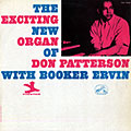 The exciting new organ of  Don Patterson, Don Patterson