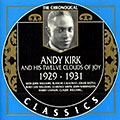 Andy Kirk and his twelve clouds of Joy 1929-1931, Andy Kirk