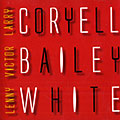 Electric, Victor Bailey , Larry Coryell , Lenny White