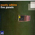 Five panels, Monty Adkins
