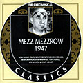 Mezz Mezzrow 1947, Milton 'mezz' Mezzrow