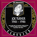Joe Turner 1941- 1946, Joe Turner