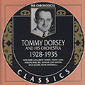 Tommy Dorsey and his Orchestra 1928- 1935, Tommy Dorsey