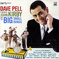 Remembers John Kirby and the Big Small Band, Dave Pell