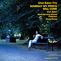Someday my prince will come, Chet Baker