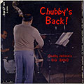 Chubby's back!, Chubby Jackson