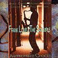 Inappropriate choices, Frank Lowe ,   The Saxemple