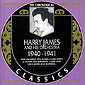 Harry James and his Orchestra 1940- 1941, Harry James