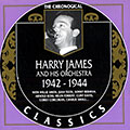 Harry James and his orchestra 1942- 1944, Harry James