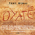 Oyat�, Tony Hymas
