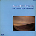 Are you glad to be in America ?, James Blood Ulmer