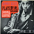 Plays JIMMY GUIFFRE, Sonny Stitt