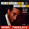 The Max Roach 4 plays Charlie Parker, Max Roach